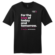 For The Love of Today and Tomorrow, Black T-Shirt