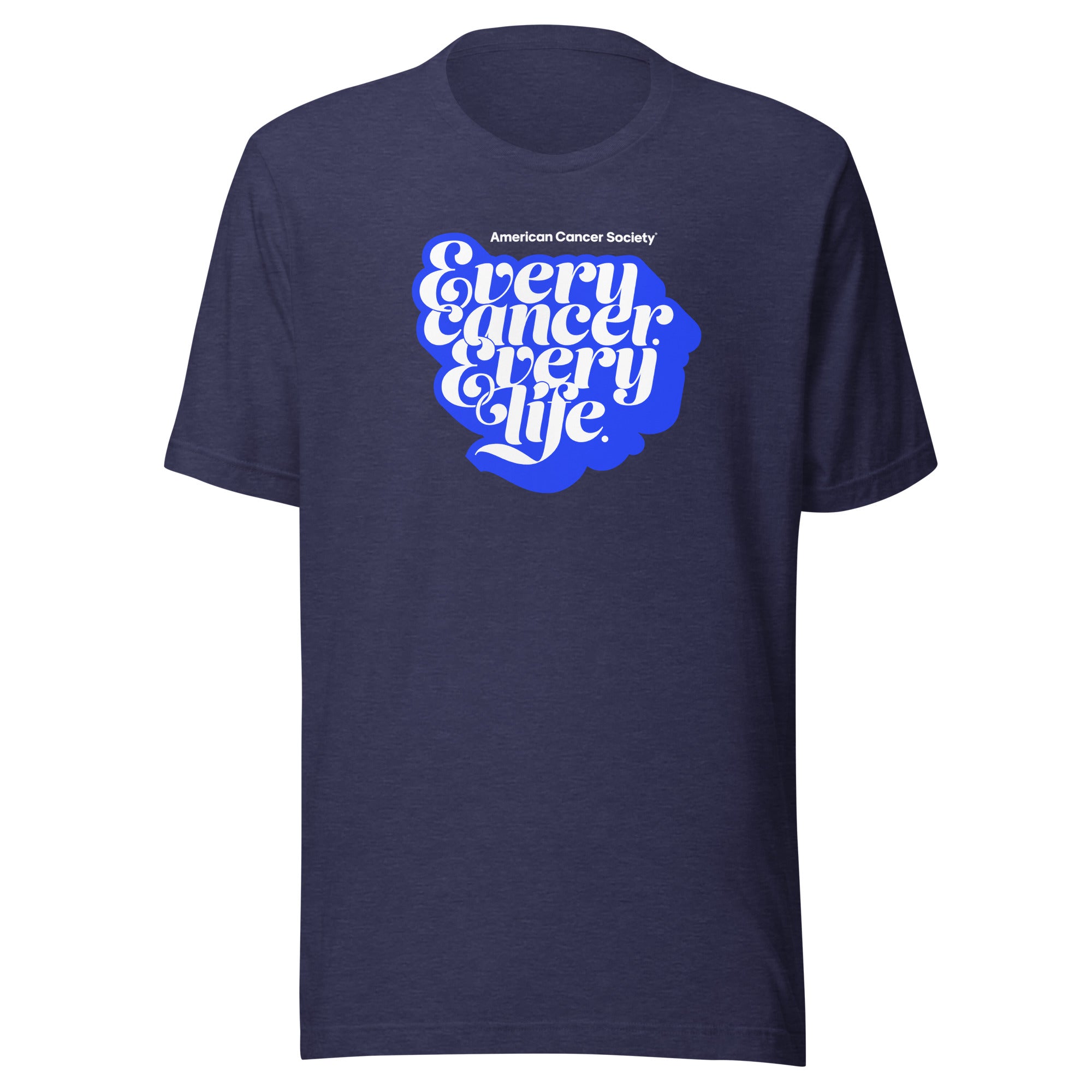 Every Cancer, Every Life Script, Unisex Graphic Tee - Made to Order